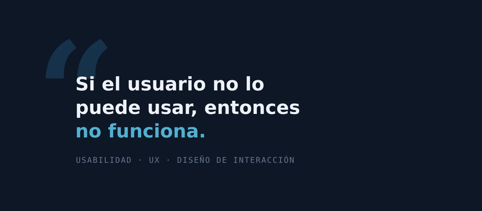 «Si el usuario no lo puede usar, entonces no funciona» — Susan Dray